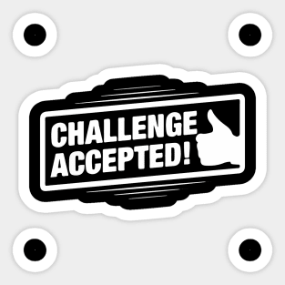 Challenge Accepted Sticker